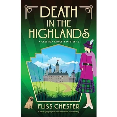 Abbildung von Death in the Highlands: A totally gripping and unputdownable cozy mystery (A Cressida Fawcett Mystery, Band 3)