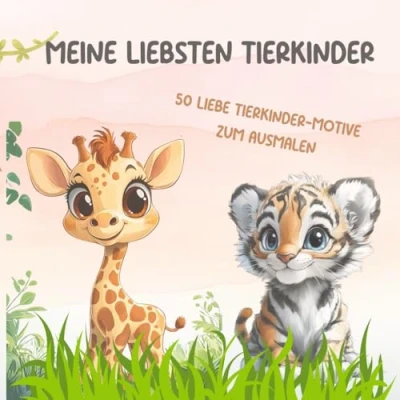 Abbildung von &quot;Meine liebsten Tierkinder&quot; liebevoll gestaltetes Malbuch für Kinder ab 4 Jahre, 50 süße Tierkinder zum Ausmalen