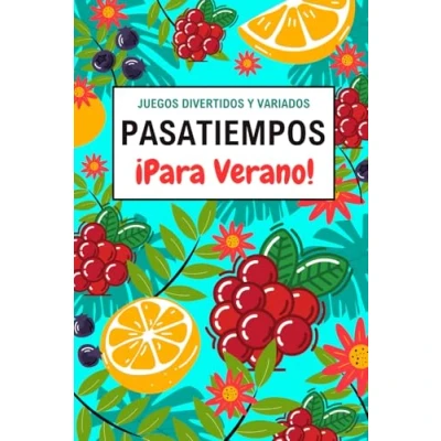 Abbildung von Pasatiempos para Verano. Juegos Divertidos y Variados.: Crucigramas, Sopas de Letras, Laberintos, Criptogramas mucho más. adultos. (Pasatiempos llevar, Band 1)