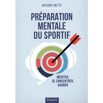 Abbildung von Préparation mentale du sportif : Méditer, se concentrer, gagner