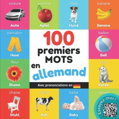 Abbildung von 100 premiers mots en allemand: Imagier bilingue pour enfants : français / allemand avec prononciations (Apprendre l&#039;allemand)