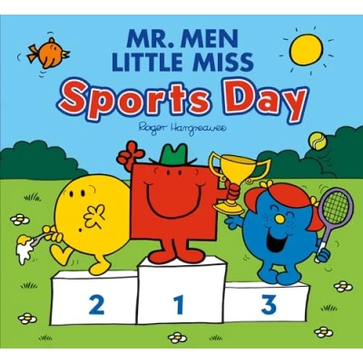 Abbildung von Mr. Men Little Miss: Sports Day: A fun filled illustrated children’s book perfect for celebrating the 2024 Summer Olympics! (Mr. &amp; Miss Celebrations)