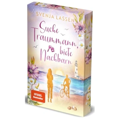 Abbildung von Suche Traummann, biete Nachbarn: Ein Ostsee Roman Mit wunderschönem Farbschnitt in limitierter Auflage der neue Feel Good Liebesroman SPIEGEL Bestsellerautorin