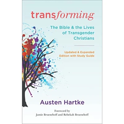 Abbildung von Transforming, Updated and Expanded Edition with Study Guide: the Bible Lives of Transgender Christians