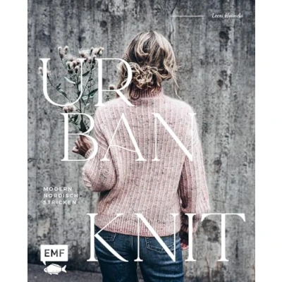 Abbildung von Urban Knit Modern nordisch stricken: 21 Strickprojekte in Merino, Seide, Mohair und Alpaka Pullover, Cardigans, Socken, Tücher mehr mit raffinierten Zopf Rippenmustern Größe XS4XL