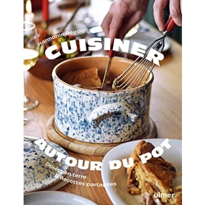 Abbildung von Cuisiner autour du pot Objets en terre &amp; recettes partagées