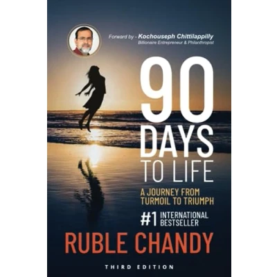 Abbildung von 90 Days to Life: A Journey from Turmoil Triumph
