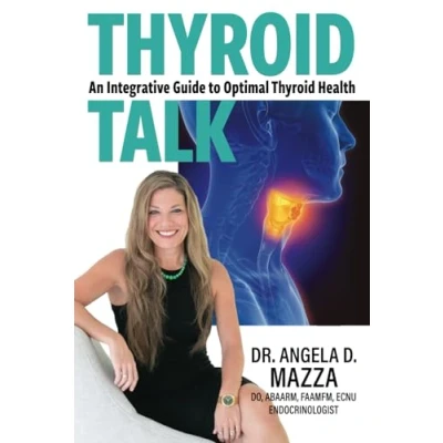 Abbildung von Thyroid Talk: An Integrative Guide to Optimal Health