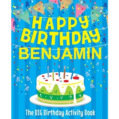 Abbildung von Happy Birthday Benjamin The Big Activity Book: (Personalized Children&#039;s Book)
