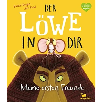 Abbildung von Der Löwe in dir Meine ersten Freunde