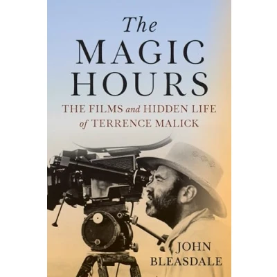 Abbildung von The Magic Hours: Films and Hidden Life of Terrence Malick (Screen Classics)