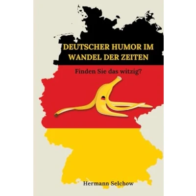 Abbildung von Deutscher Humor im Wandel der Zeiten: Finden Sie das witzig?