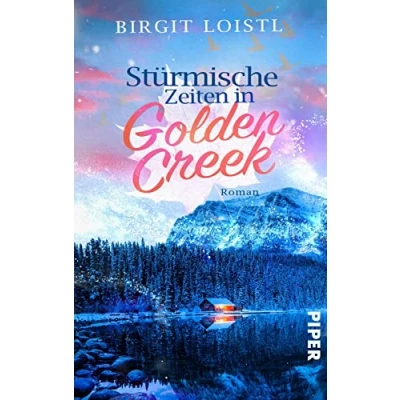 Abbildung von Stürmische Zeiten in Golden Creek (Maple Leaf 3): Roman Second Chance Liebesroman im stürmischen Winter Kanadas