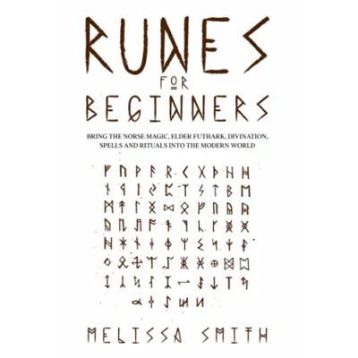 Abbildung von Runes for Beginners: Bring the Norse Magic, Elder Futhark, Divination, Spells and Rituals Into Modern World (Paganism &amp; Divination)