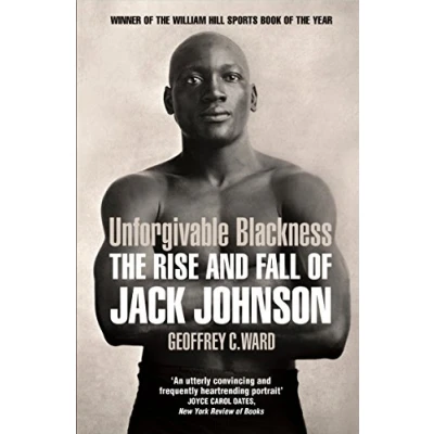Abbildung von Unforgivable Blackness: The Rise and Fall of Jack Johnson