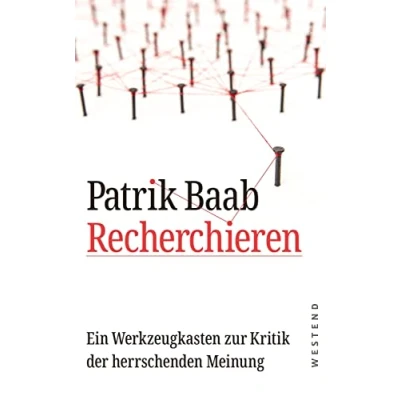 Abbildung von Recherchieren: Ein Werkzeugkasten zur Kritik der herrschenden Meinung