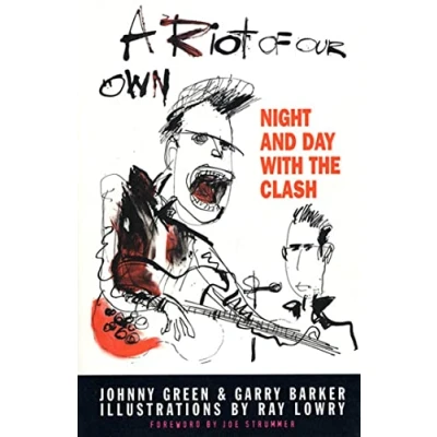 Abbildung von A Riot of Our Own: Night and Day with the Clash