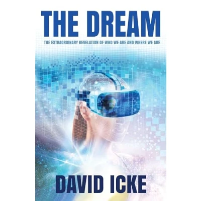 Abbildung von The Dream: Extraordinary Revelation of Who We Are and Where