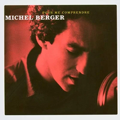 Abbildung von Pour me comprendre de Michel Berger 40 chansons