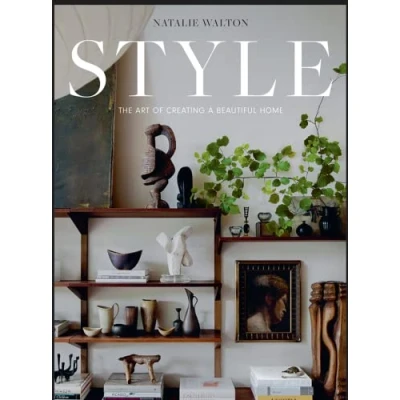 Abbildung von Style: The Art of Creating a Beautiful Home