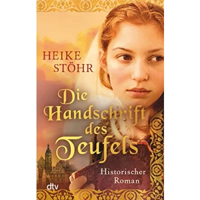 Abbildung von Die Handschrift des Teufels: Historischer Roman (Teufel von Pirna Reihe, Band 2)