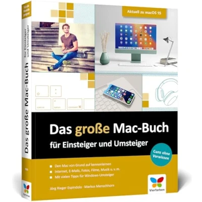 Abbildung von Das große Mac Buch für Einsteiger und Umsteiger: Aktuell zu macOS 15 Sequoia. Geeignet alle Modelle, inkl. iMac, MacBook Air/Pro mini. Neue Ausgabe 2024
