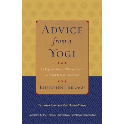 Abbildung von Advice from a Yogi: An Explanation of Tibetan Classic on What Is Most Important