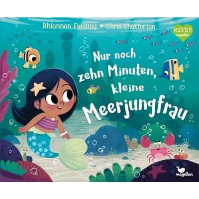 Abbildung von Nur noch zehn Minuten, kleine Meerjungfrau: Gereimte Gute Nacht Geschichte zum Vorlesen ab 3 Jahren