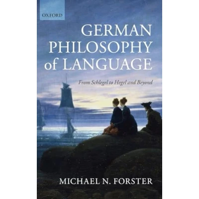 Abbildung von German Philosophy of Language: From Schlegel to Hegel and Beyond
