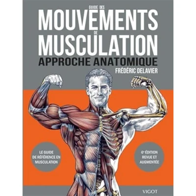 Abbildung von Guide des mouvements de musculation: Approche anatomique