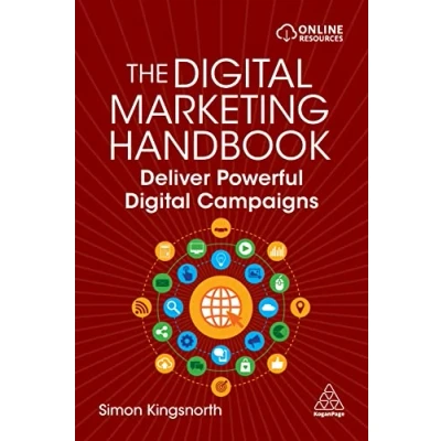 Abbildung von The Digital Marketing Handbook: Deliver Powerful Campaigns