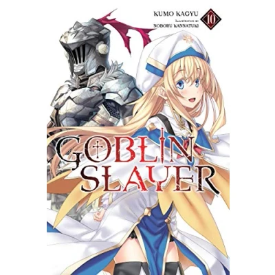 Abbildung von Goblin Slayer, Vol. 10 (light novel) (GOBLIN SLAYER LIGHT NOVEL SC, Band 10)