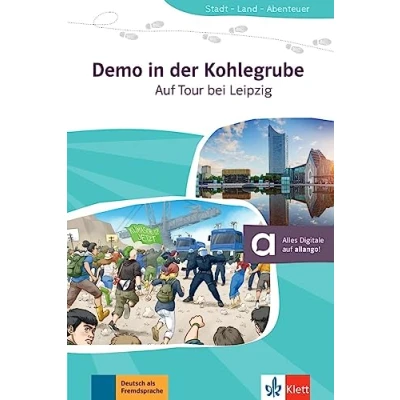Abbildung von Demo in der Kohlegrube: Auf Tour bei Leipzig. Lektüre mit digitalen Extras (Stadt Land Abenteuer)