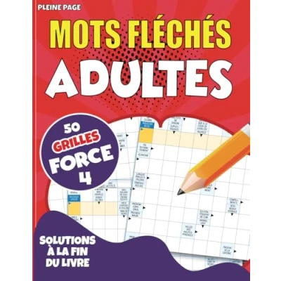 Abbildung von mots fléchés adultes Niveau 4/4: Jeu de grandes Grilles gros caractères pour 50 avec solutions carnet jeux améliorer détente et humour