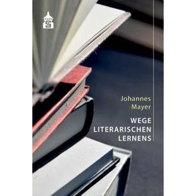 Abbildung von Wege literarischen Lernens: Eine qualitativ empirische Studie zu Erfahrungen und literarischem Lernen von Studierenden in Gesprächen