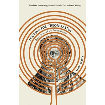 Abbildung von Looking for Theophrastus: Travels in Search of a Lost Philosopher