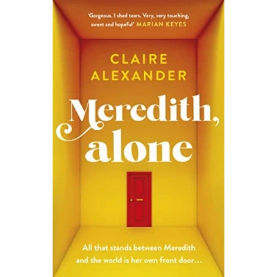 Abbildung von Meredith, Alone: The hopeful and uplifting debut you’ll never forget