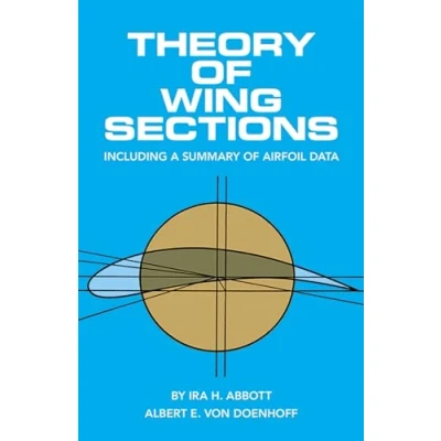 Abbildung von Theory of Wing Sections: Including a Summary Airfoil Data (Dover Books on Aeronautical Engineering)