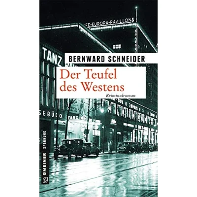Abbildung von Der Teufel des Westens: Kriminalroman (Zeitgeschichtliche Kriminalromane im GMEINER Verlag) (Anwalt Eugen Goltz)
