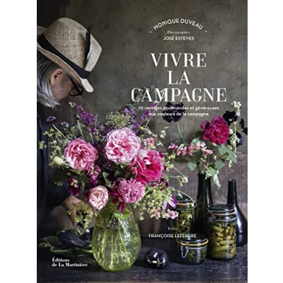 Abbildung von Vivre la campagne: 70 recettes gourmandes et généreuses aux couleurs de campagne