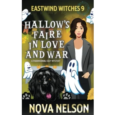 Abbildung von Hallow&#039;s Faire in Love and War: A Paranormal Cozy Mystery (Eastwind Witches Mysteries, Band 9)