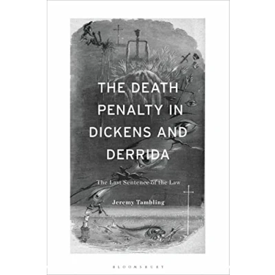 Abbildung von the Death Penalty in Dickens and Derrida: Last Sentence of Law