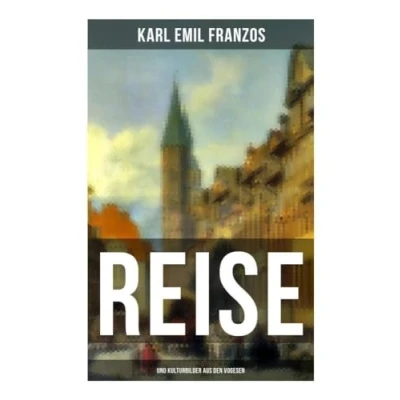 Abbildung von Reise und Kulturbilder aus den Vogesen: Reiseberichte Anhalt &amp; Thüringen