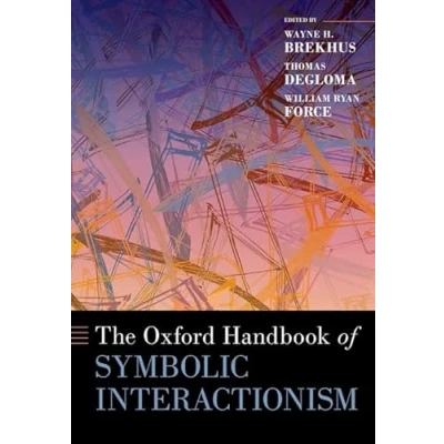Abbildung von The Oxford Handbook of Symbolic Interactionism (Oxford Handbooks)