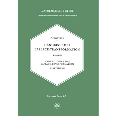 Abbildung von Handbuch der Laplace Transformation: Band 3: Anwendungen Transformation (Mathematische Reihe, 19)
