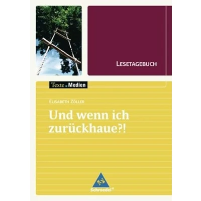 Abbildung von Texte.Medien: Elisabeth Zöller: und wenn ich zurückhaue?: Lesetagebuch Einzelheft (Texte.Medien: Kinder Jugendbücher ab Klasse 5)