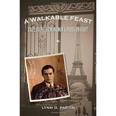 Abbildung von A Walkable Feast: Exploring Hemingway&#039;s Paris on Foot