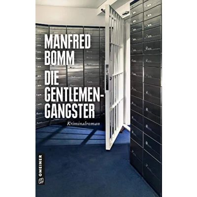 Abbildung von Die Gentlemen Gangster: Kriminalroman (Kriminalromane im GMEINER Verlag)
