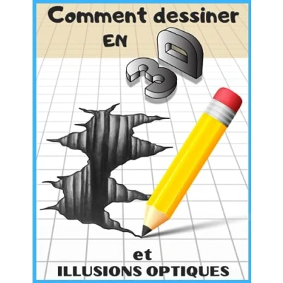 Abbildung von Comment Dessiner en 3D: Dessin 3d et Illusions Optiques Étape par