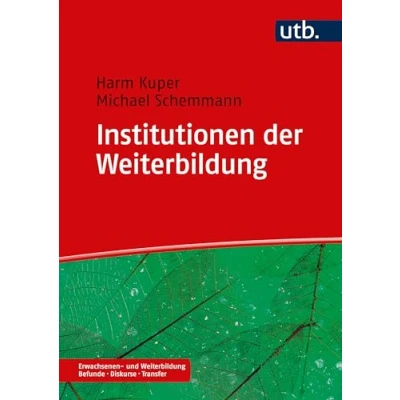 Abbildung von Institutionen der Weiterbildung (Erwachsenen und Weiterbildung. Befunde Diskurse Transfer)